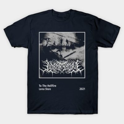 To The Hellfire T-Shirt Official Lorna Shore Merch